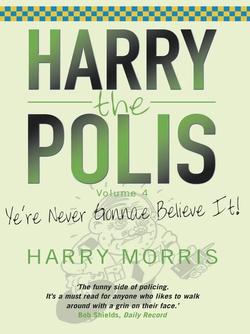 Title details for Yer Never Gonnae Believe It! by Harry Morris - Available